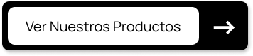 Botón de Ver Nuestros Productos